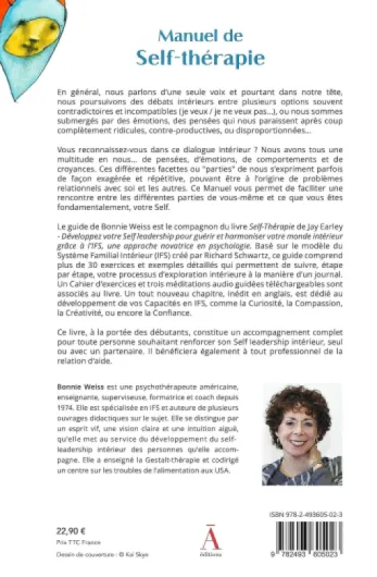 Manuel de Self-thérapie: Guide d'exercices pour pratiquer étape par étape le modèle du Système Familial Intérieur (IFS)