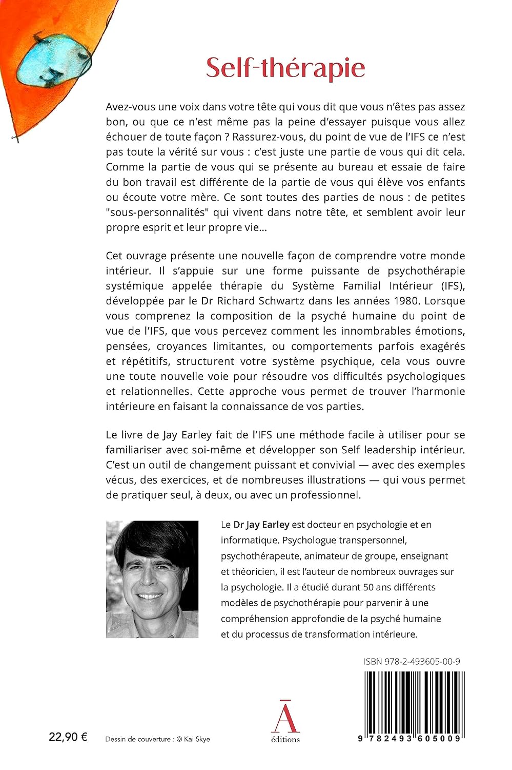 Self-thérapie: Développez votre Self leadership pour guérir et harmoniser votre monde intérieur grâce à l'IFS, une approche novatrice en psychologie.