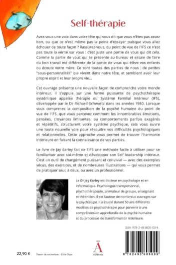 Self-thérapie: Développez votre Self leadership pour guérir et harmoniser votre monde intérieur grâce à l'IFS, une approche novatrice en psychologie.