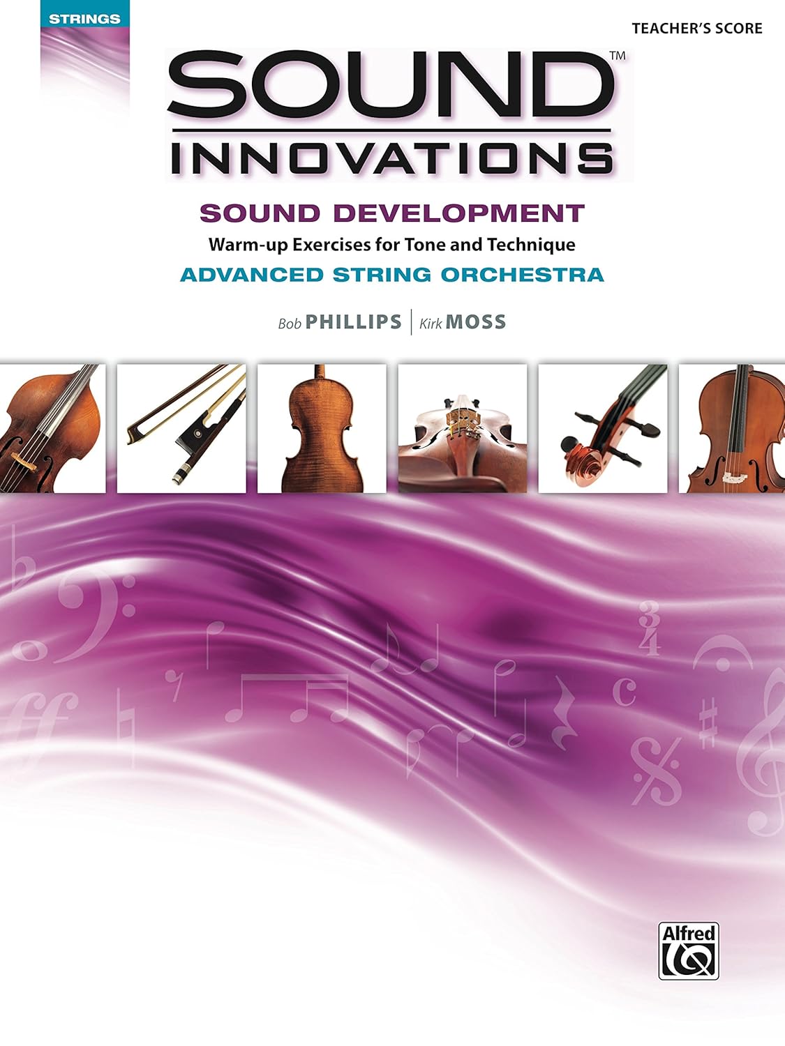 Sound Innovations for String Orchestra: Sound Development (Advanced) - Conductor's Score: Warm-up Exercises for Tone and Technique for Advanced String .. - Series for Strings) (English Edition)