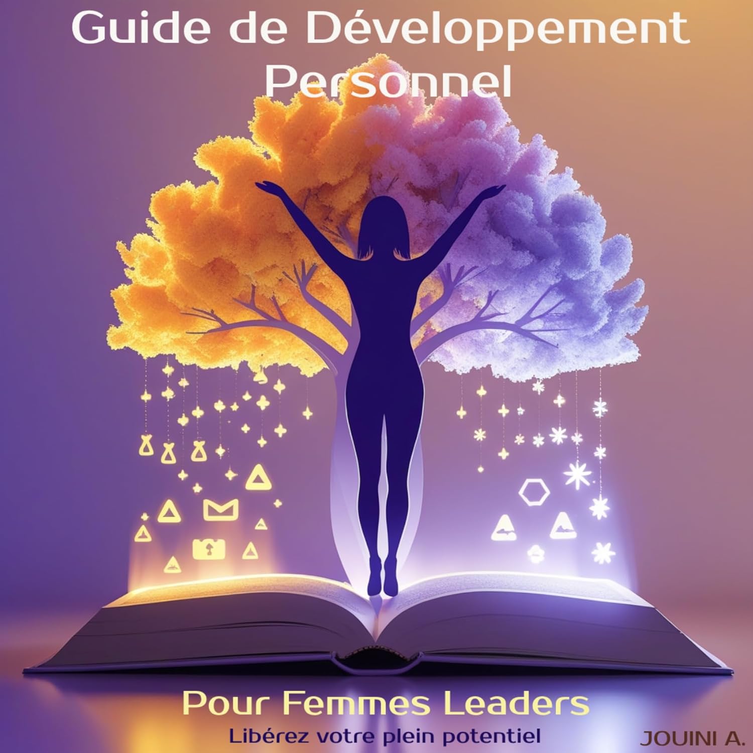 Guides de Développement Personnel pour Femmes Leaders : Libérez votre plein potentiel