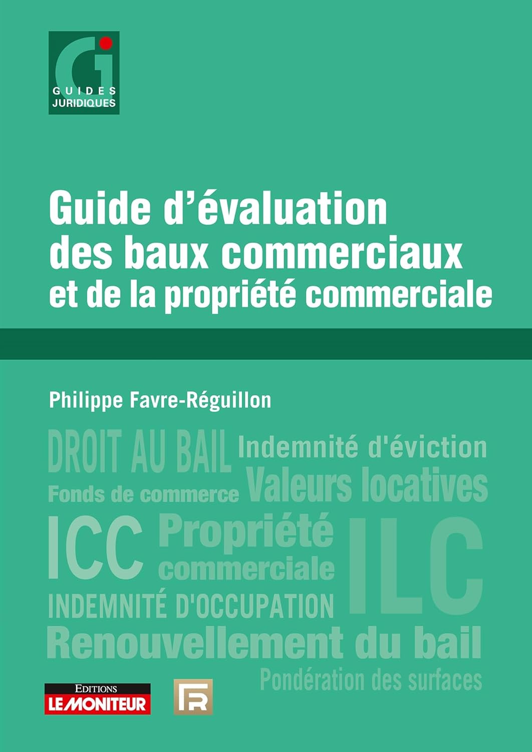 Guide d'évaluation des baux commerciaux et de la propriété commerciale (Immobilier)