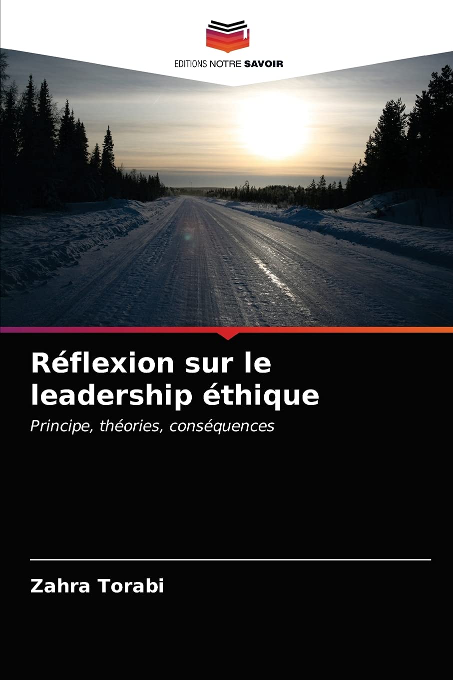 Réflexion sur le leadership éthique: Principe, théories, conséquences