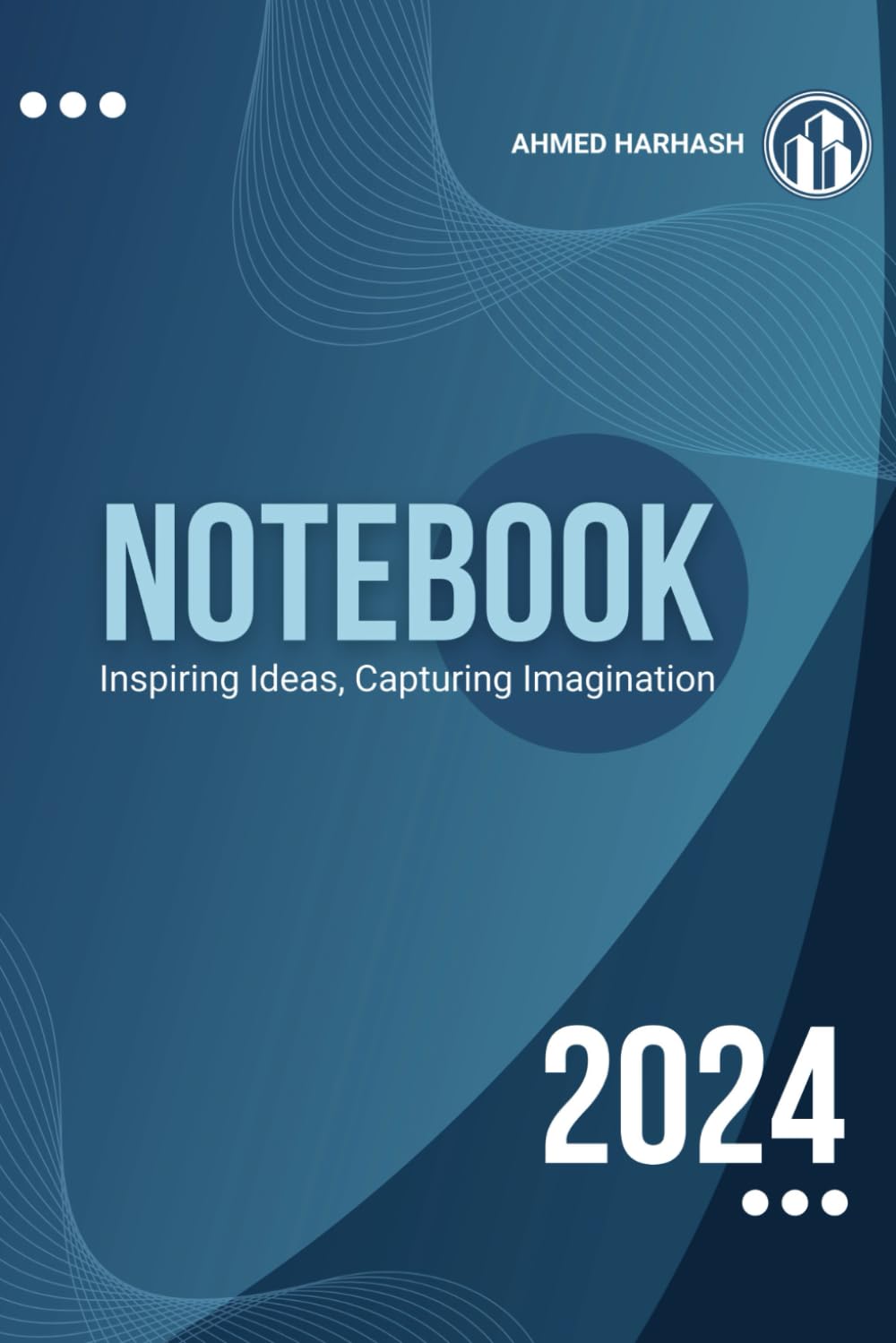 Leadership in Action: A Business Notebook: Your Guide to Effective Leadership and Growth