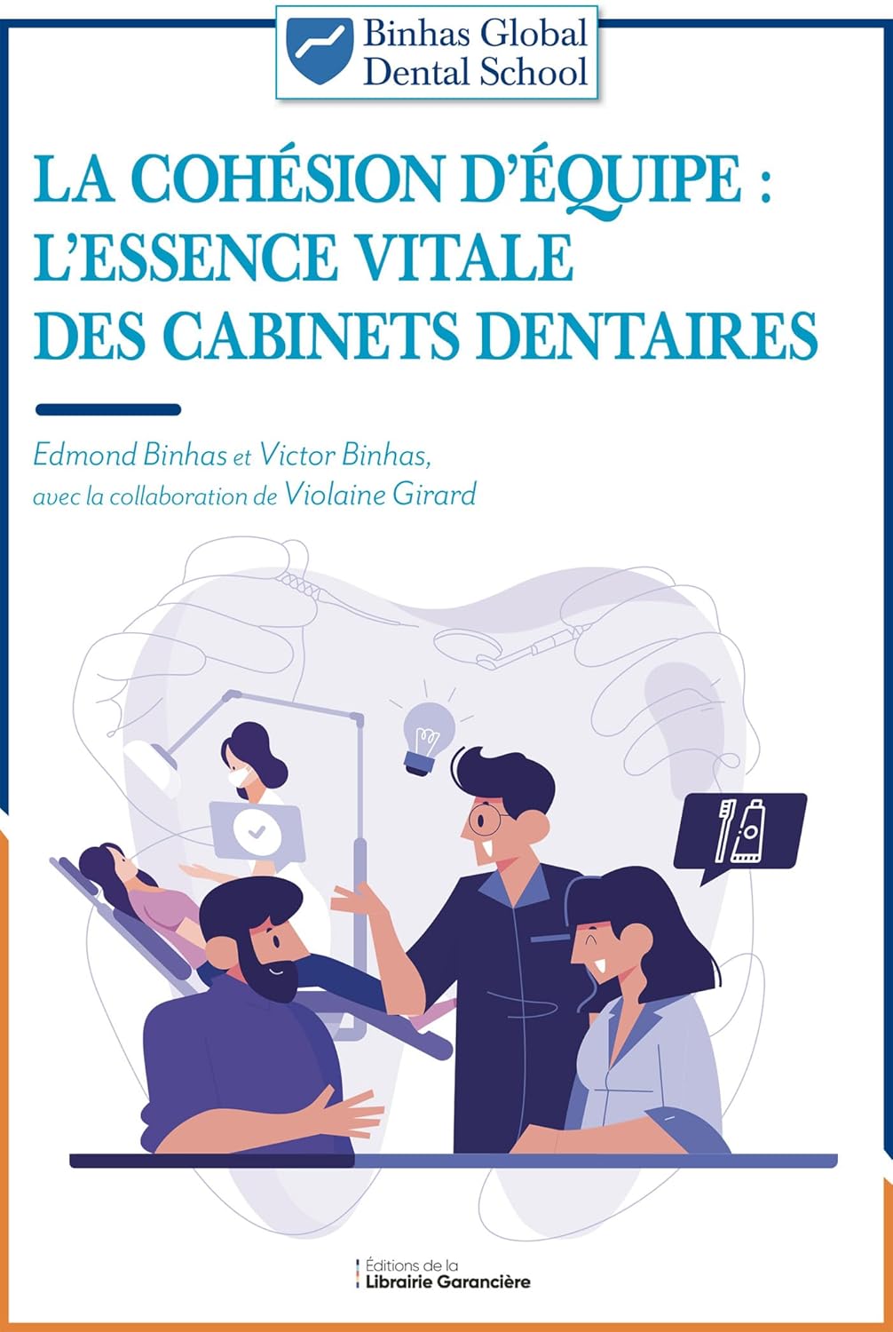 LA COHÉSION D'ÉQUIPE: L'ESSENCE VITALE DES CABINETS DENTAIRES