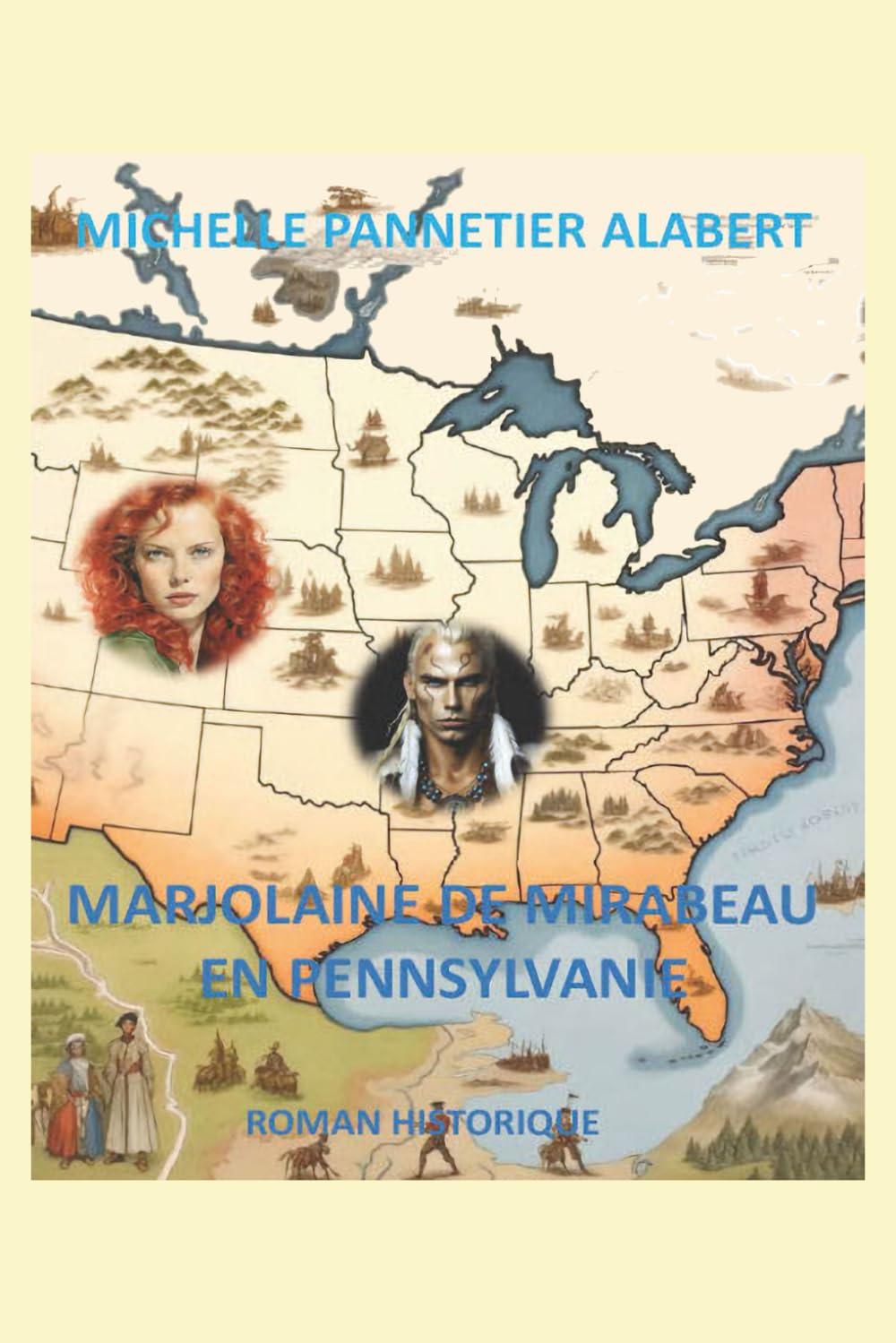 Marjolaine de Mirabeau en Pennsylvanie: Roman historique