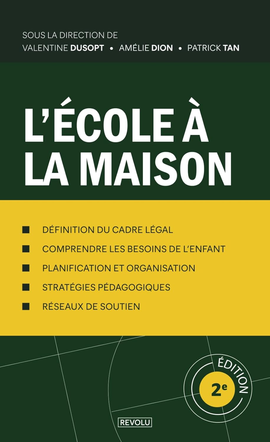 Le Guide Pratique de l'École à la Maison: Mode d'emploi pour faire l'enseignement à domicile