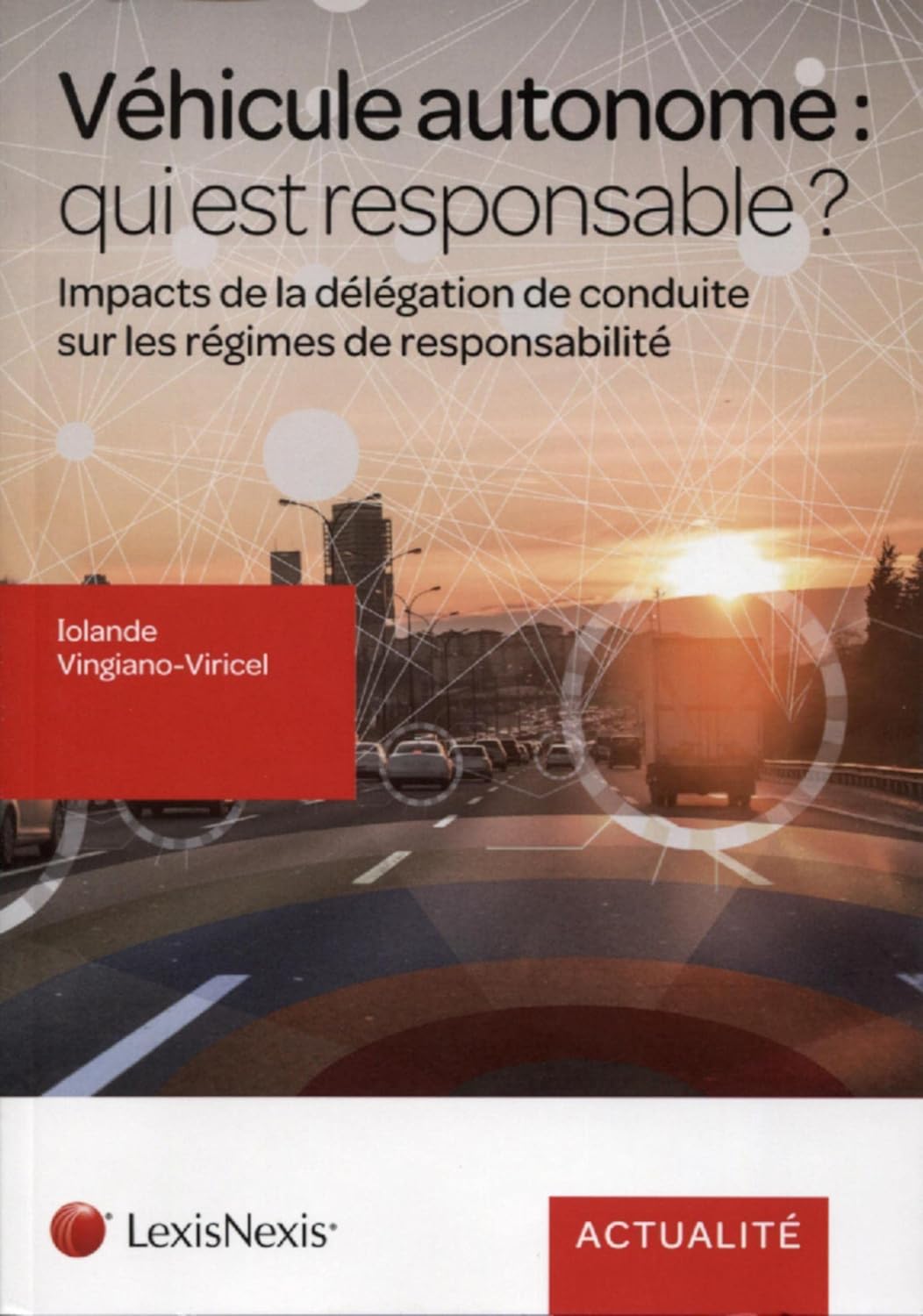 Véhicule autonome : qui est responsable ?