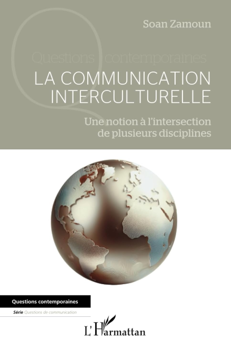 La communication interculturelle: Une notion à l’intersection de plusieurs disciplines