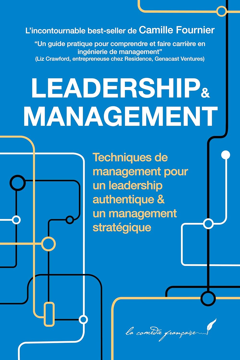 LEADERSHIP & MANAGEMENT: Techniques de management pour un leadership authentique & un management stratégique
