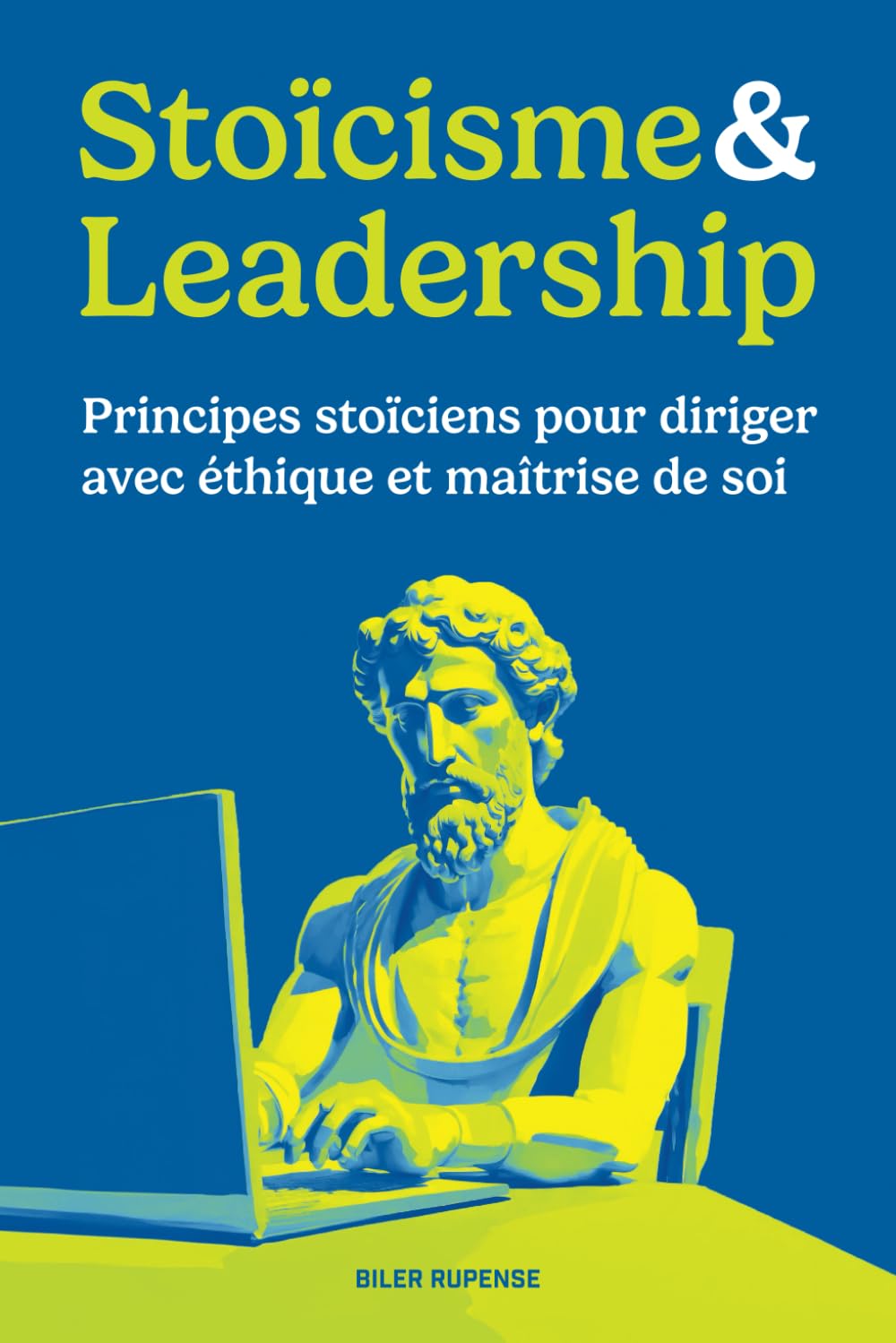 Stoïcisme & Leadership: Principes stoïciens pour diriger avec éthique et maîtrise de soi