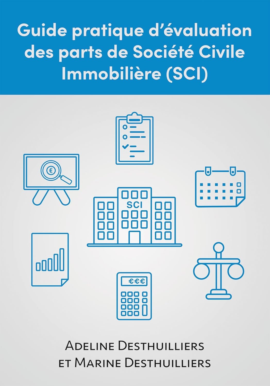 Guide pratique d'évaluation des parts de Société Civile Immobilière (SCI)