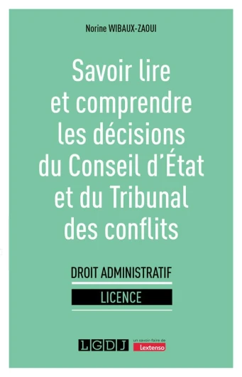 Savoir lire et comprendre les décisions du Conseil d'État et du Tribunal des conflits