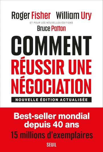 Comment réussir une négociation: (Nouvelle édition revue et actualisée)