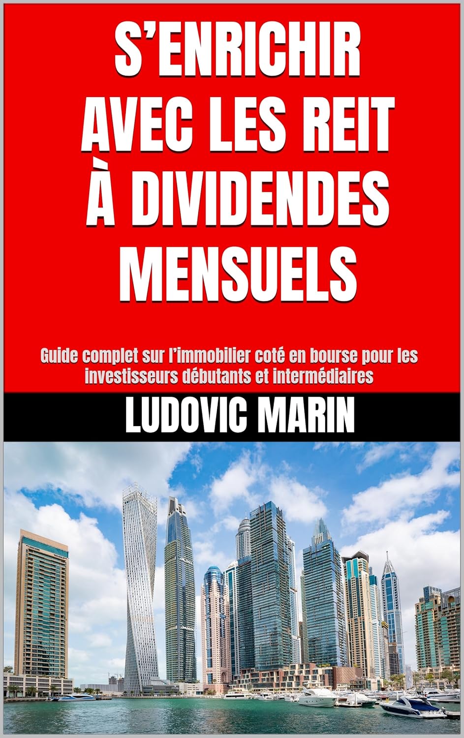 S’enrichir avec les REIT à dividendes mensuels: Guide complet sur l’immobilier coté en bourse pour les investisseurs débutants et intermédiaires