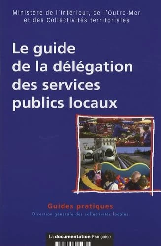 Le guide de la délégation des services publics locaux
