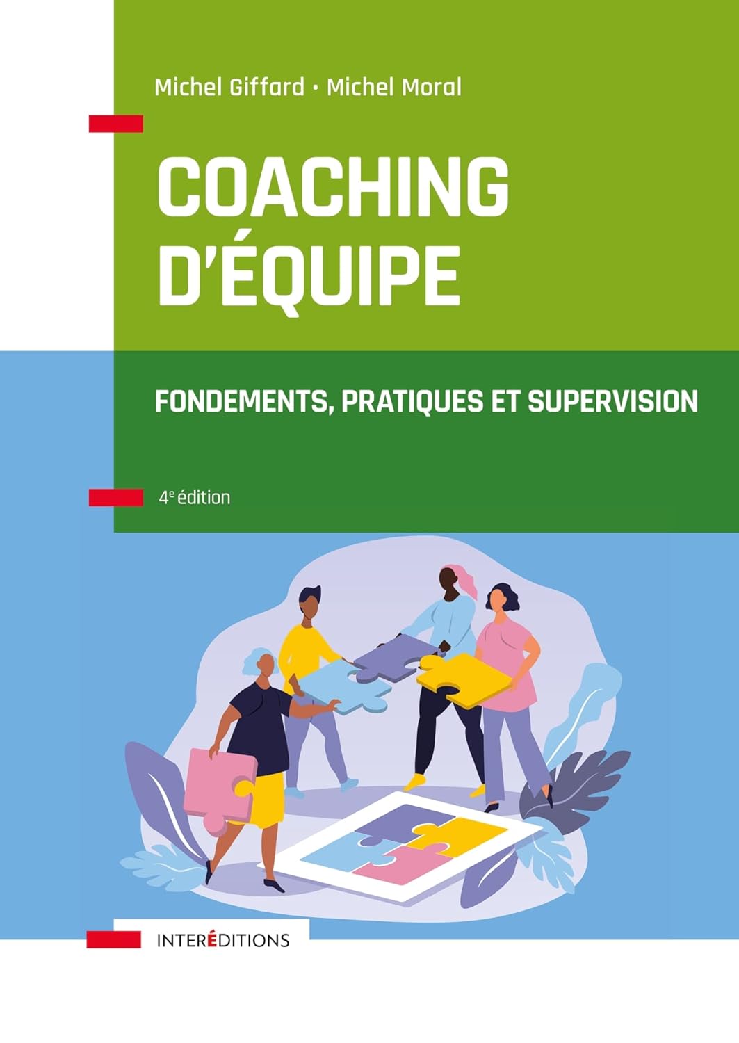 Coaching d'équipe - 4e éd.: Fondements, pratiques et supervision