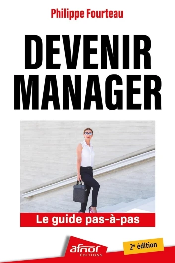 Devenir manager: Le guide pas-à-pas