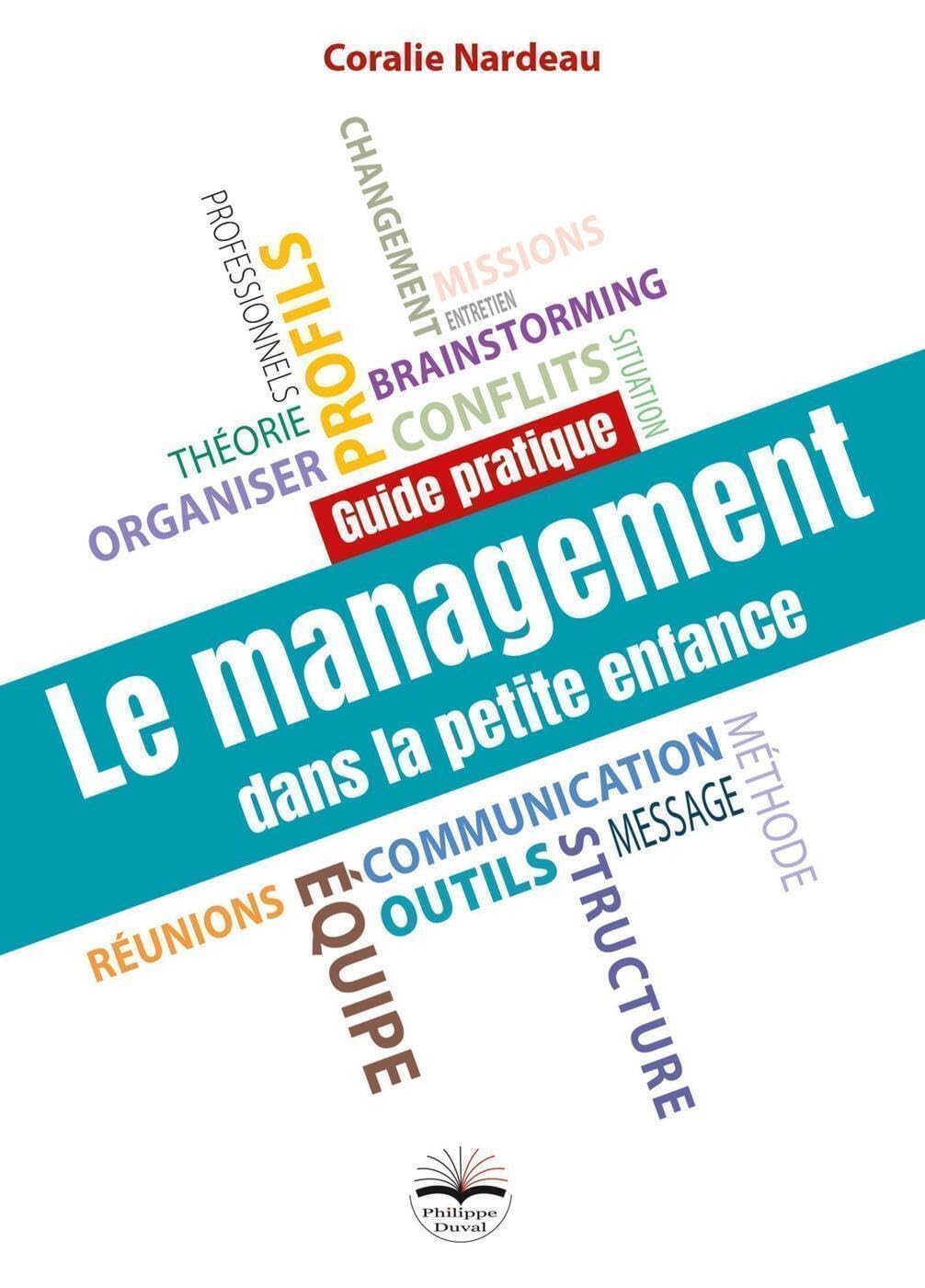 Le management dans la petite enfance: Guide pratique