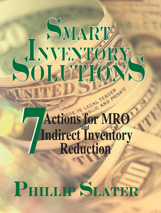 Smart Inventory Solutions: 7 Actions for MRO and Indirect Inventory Reduction