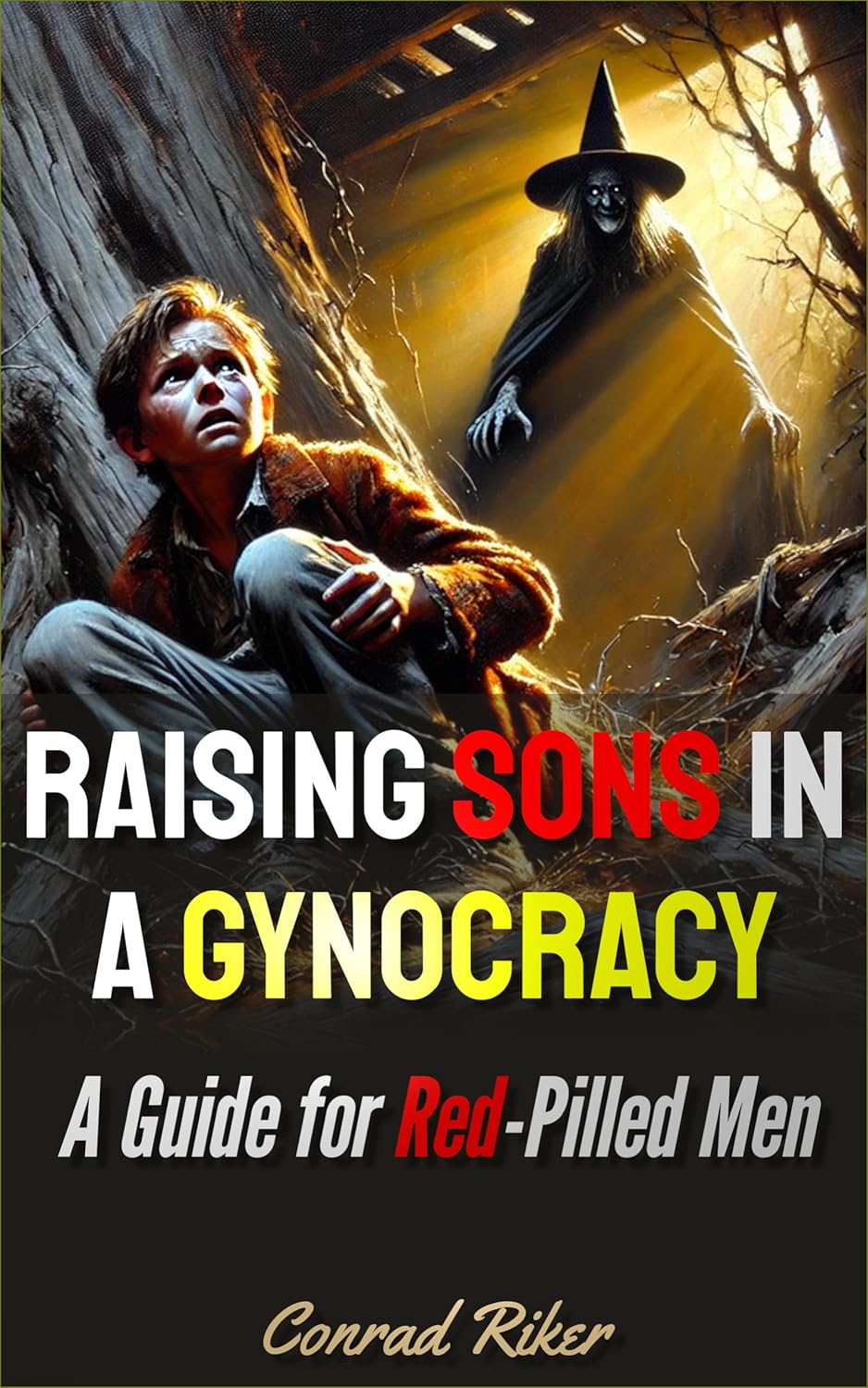 Raising Sons in a Gynocracy: A Guide for Red-Pilled Men (Redpilled Progressive (satire)) (English Edition)