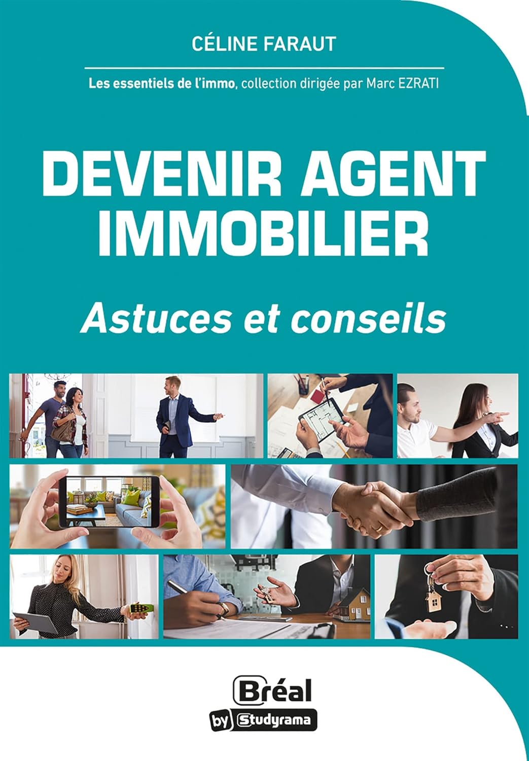 Devenir agent immobilier: Astuces et conseils