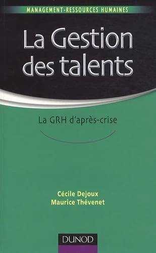 La Gestion des talents: La GRH d'après-crise