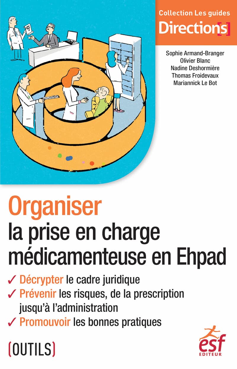 Organiser la prise en charge médicamenteuse en Ehpad