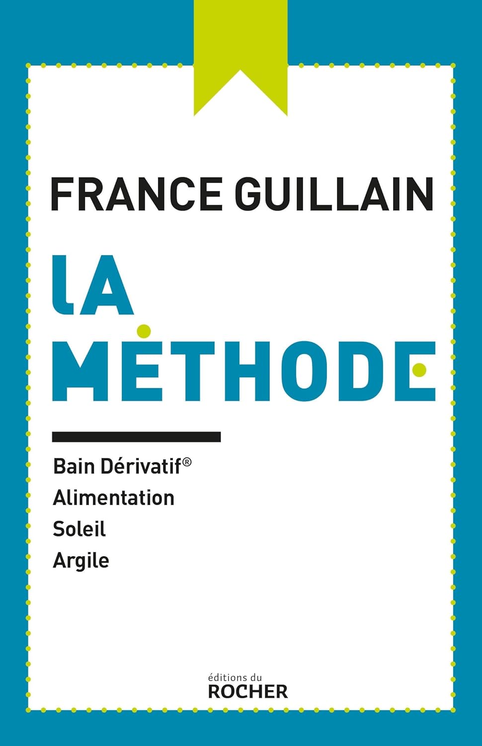 La méthode: Bain dérivatif, alimentation, soleil, argile