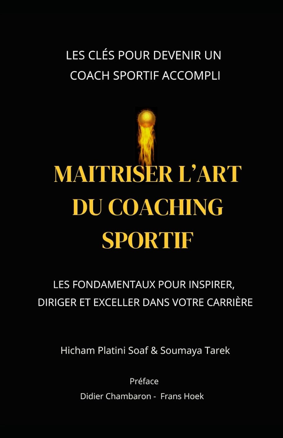 MAITRISER L’ART DU COACHING SPORTIF: Les fondamentaux pour inspirer, diriger et exceller dans votre carrière