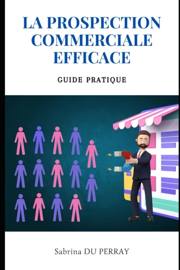 La Prospection Commerciale Efficace