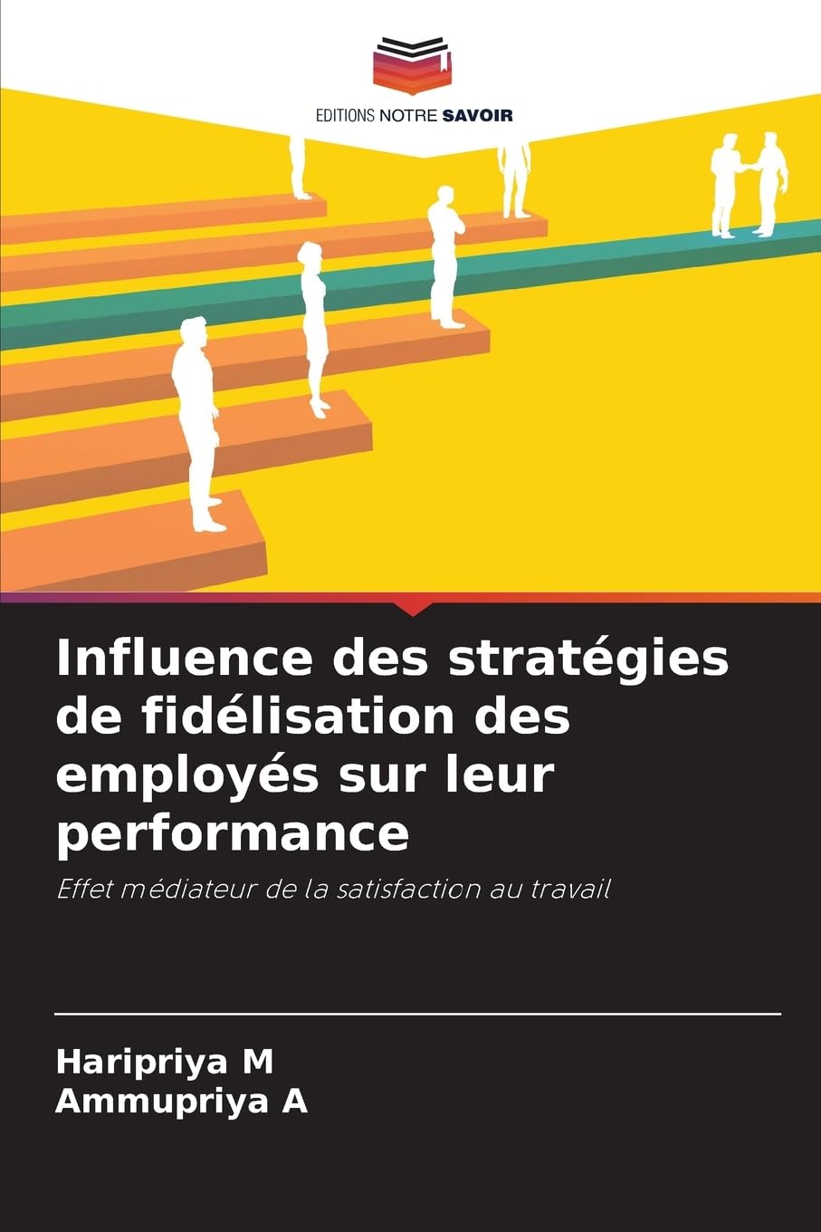 Influence des stratégies de fidélisation des employés sur leur performance