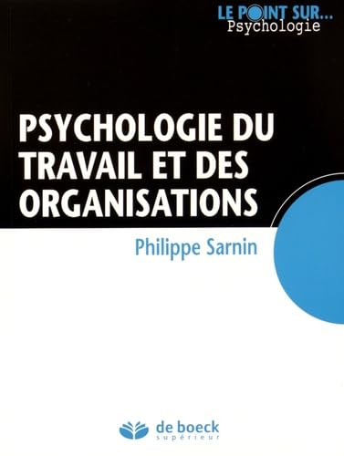 Psychologie du travail et des organisations