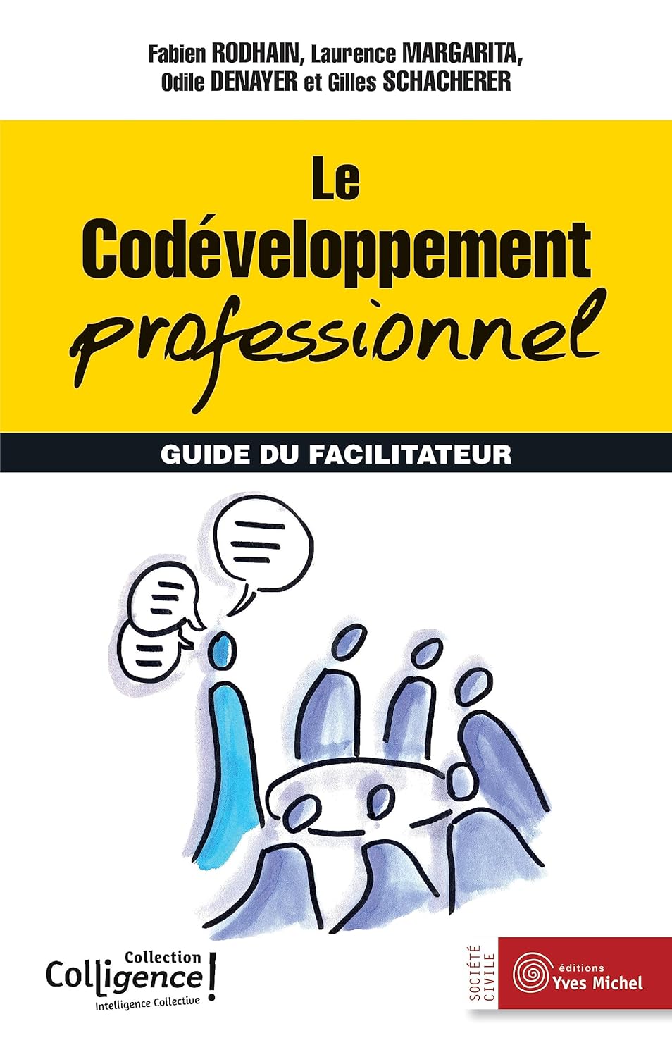 Le co-développement professionnel - Guide du facilitateur