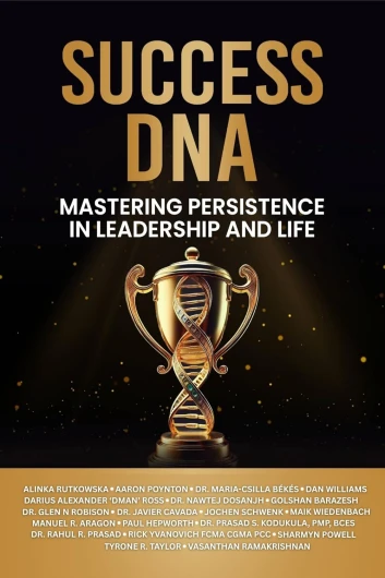 Success DNA: Mastering Persistence in Leadership and Life (English Edition)