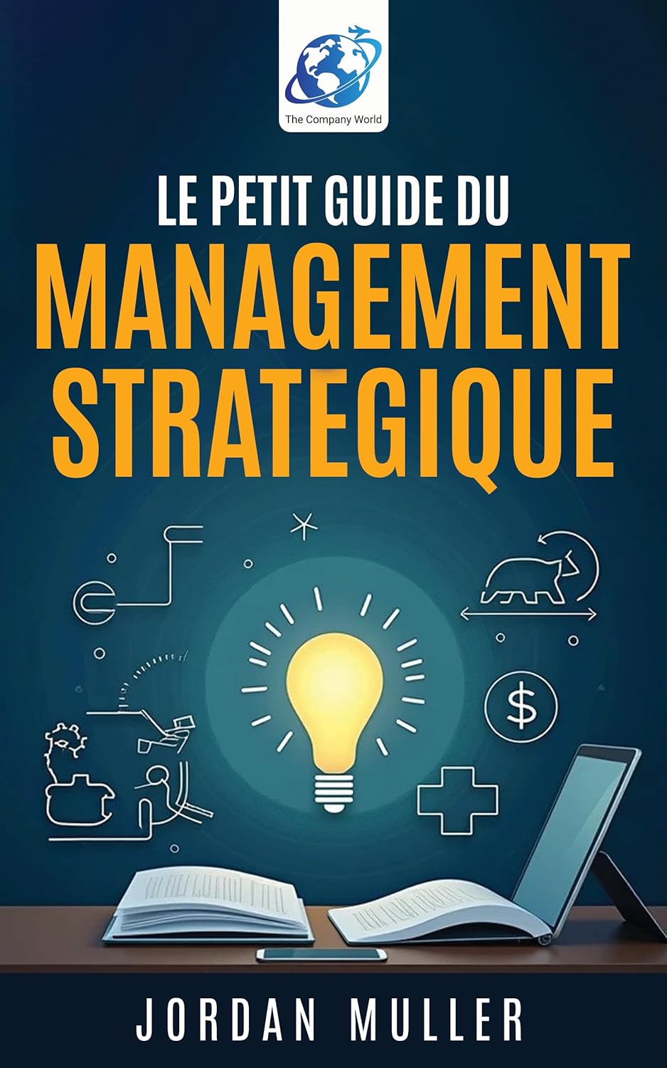 Le petit guide du management stratégique