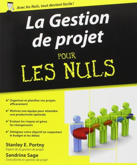 La Gestion de projets Pour les nuls