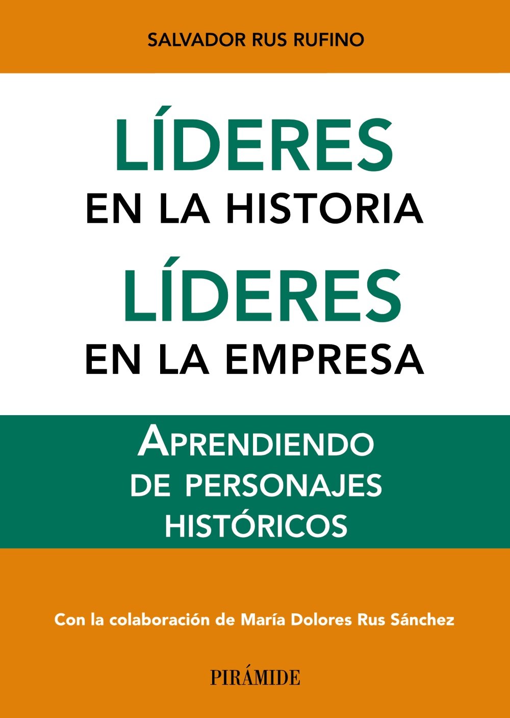 Líderes en la historia, Líderes en la empresa / Leaders in history, the Leader in business