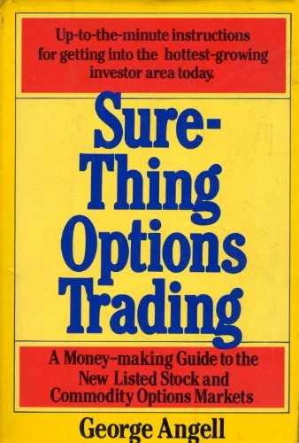 Sure Thing Options: A Money-Making Guide to the New Listed Stock and Commodity Options Markets (English Edition)