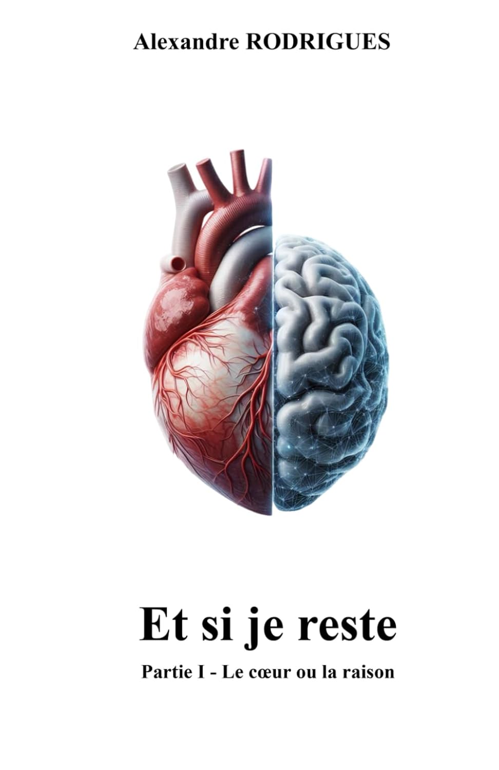Et si je reste: Partie I - Le cœur ou la raison
