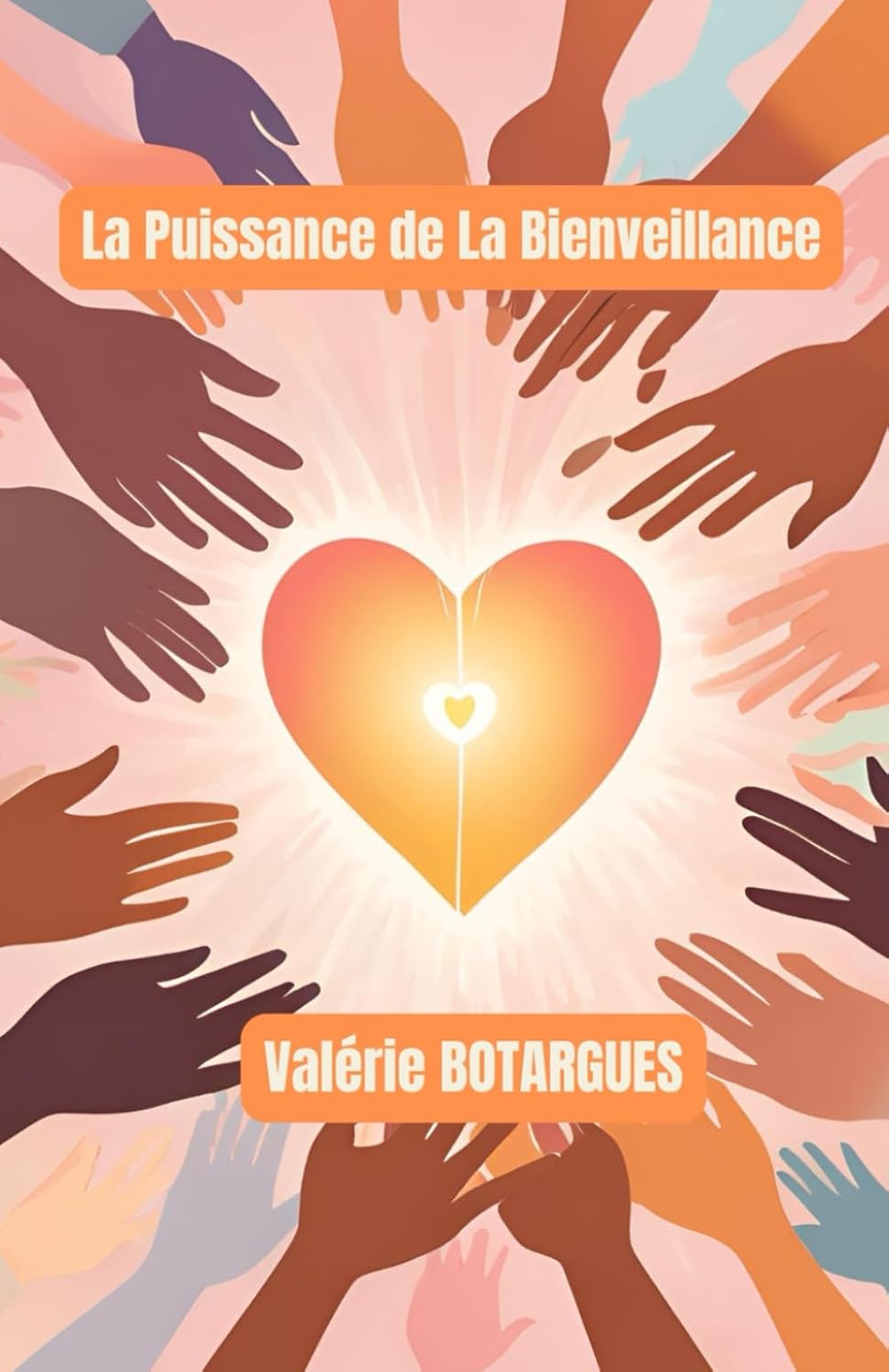 La Puissance de La Bienveillance