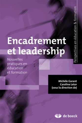 Encadrement et leadership: Nouvelles pratiques en éducation et formation