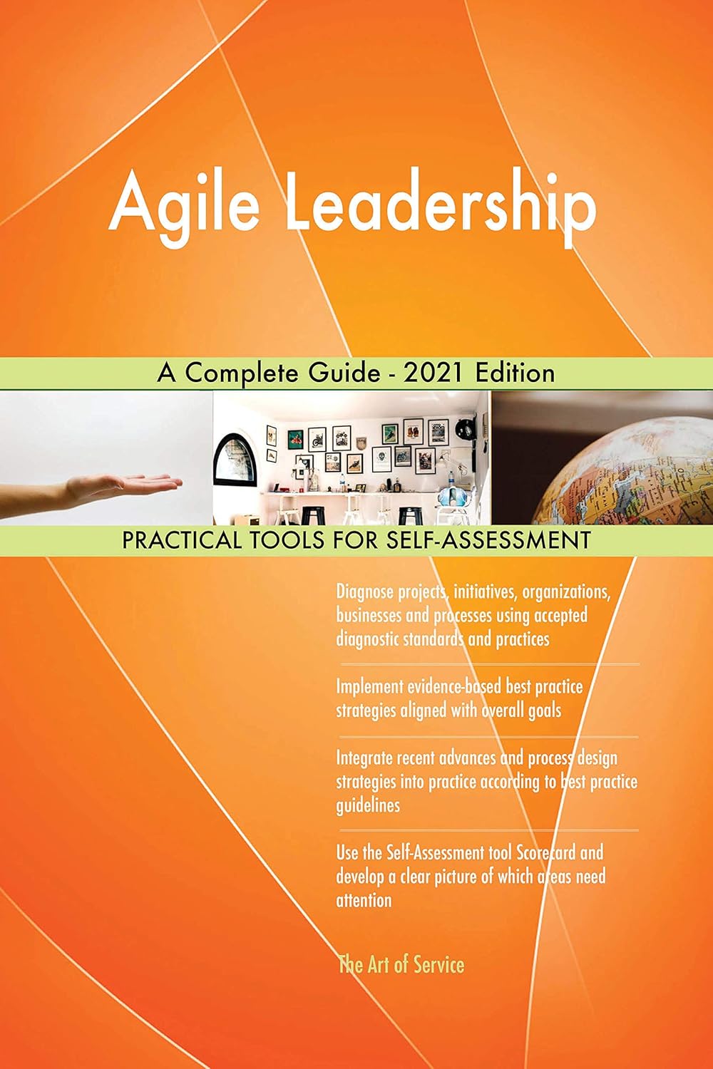 Agile Leadership A Complete Guide - 2021 Edition (English Edition)