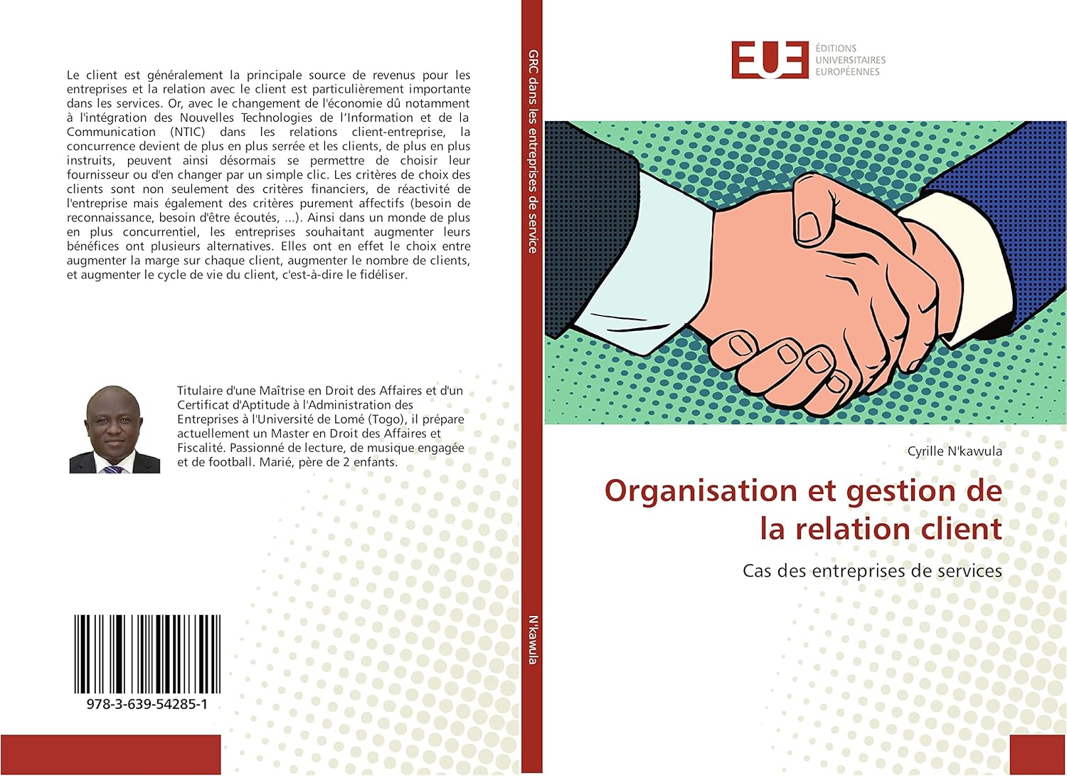 Organisation et gestion de la relation client: Cas des entreprises de services