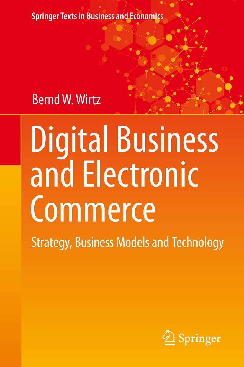Electronic Business: Strategy, Business Models and Technology