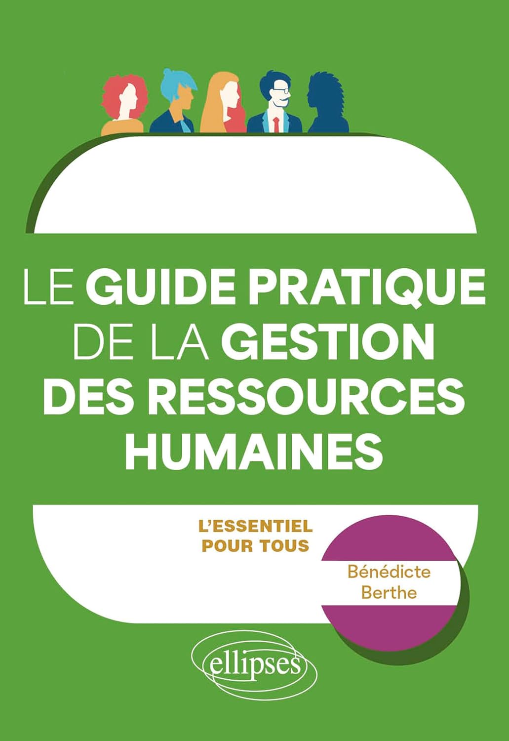 Le guide pratique de la Gestion des Ressources Humaines