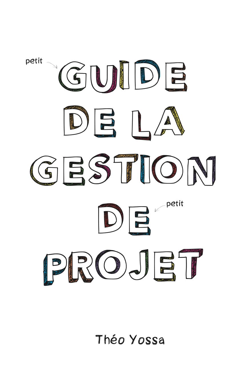 Guide de la gestion de "petit" projet