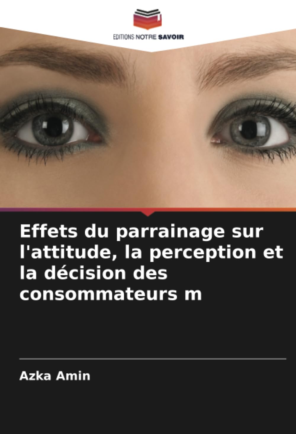 Effets du parrainage sur l'attitude, la perception et la décision des consommateurs m