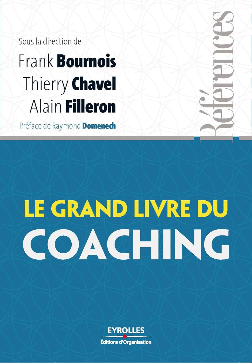 Le grand livre du coaching (Références)