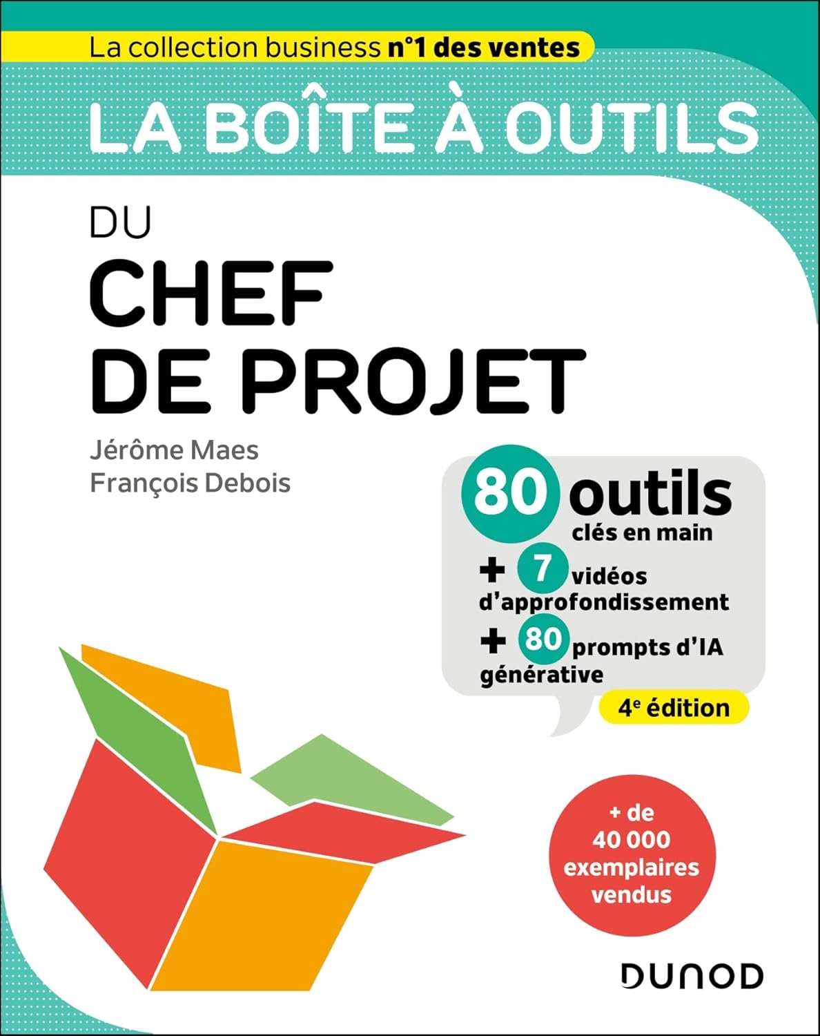 La boîte à outils du chef de projet - 4e éd.: 80 outils clés en main